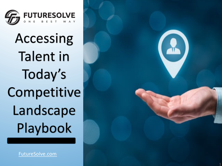 Accessing Talent in Today’s Competitive Landscape Playbook